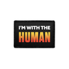 I'm With the Human